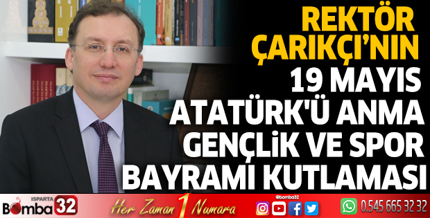 Rektör Çarıkçı'nın 19 Mayıs kutlaması