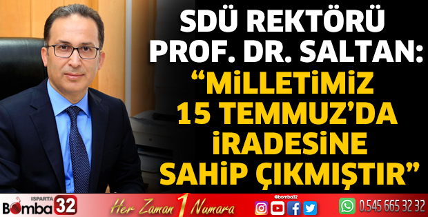 Rektör Saltan'dan 15 Temmuz mesajı