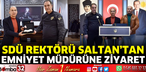 Rektör Saltan'dan emniyet müdürüne ziyaret 