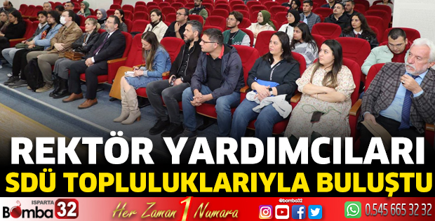 Rektör Yardımcıları SDÜ Topluluklarıyla buluştu