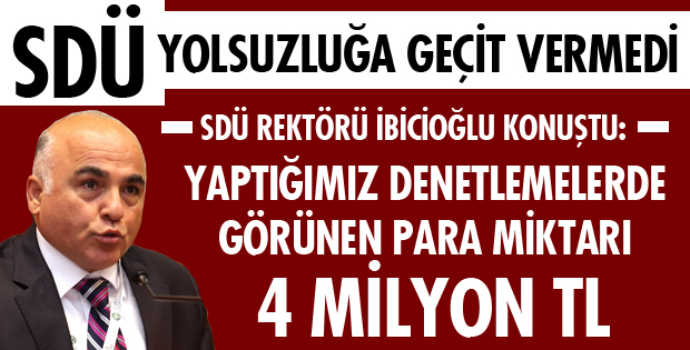 REKTÖR YOLSUZLUK OLAYINI ANLATTI