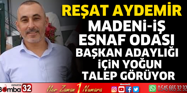 Reşat Aydemir'e başkan adaylığı için yoğun talep var