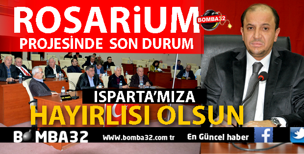 ROSARİUM  PROJESİNDE  SON DURUM 