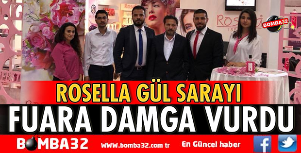 ROSELLA GÜL SARAYI FUARA DAMGA VURDU
