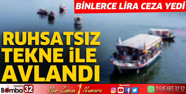 Ruhsatsız tekne ile avlandı 