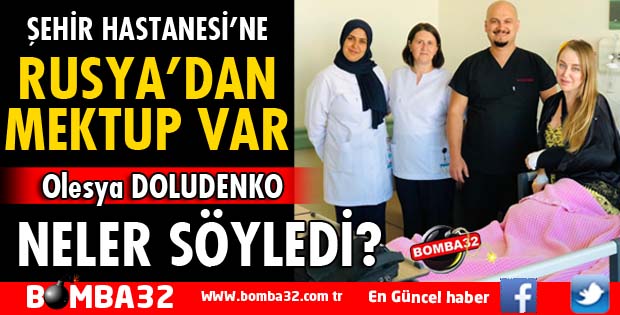 RUSYA'DAN ISPARTA ŞEHİR HASTANESİ'NE MEKTUP