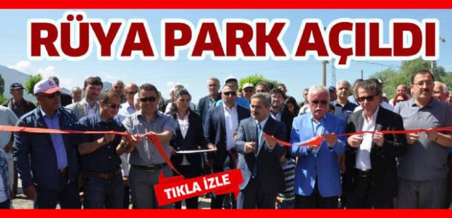 Rüya park açıldı