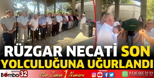 Rüzgar Necati son yolculuğuna uğurlandı