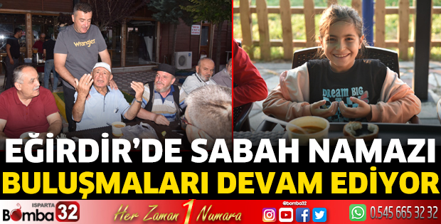 Sabah namazı buluşmaları devam ediyor