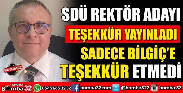 SADECE BİLGİÇ'E TEŞEKKÜR ETMEDİ