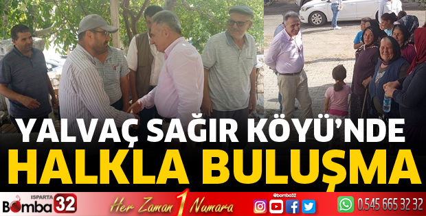 Sağır Köyü'nde halkla buluşma 