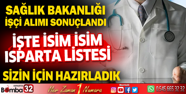 Sağlık Bakanlığı 10 bin 900 işçi alımı Isparta isim listesi