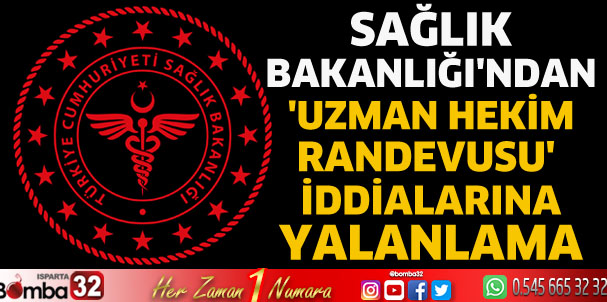 Sağlık Bakanlığı'ndan iddialara yalanlama