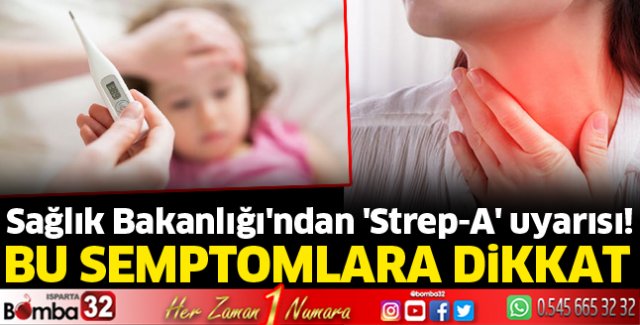 Sağlık Bakanlığı'ndan 'Strep-A' uyarısı!