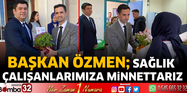 Sağlık çalışanlarımıza minnettarız