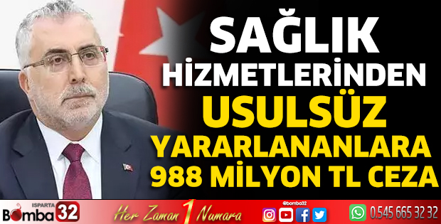 Sağlık hizmetlerinden usulsüz yararlananlara 988 milyon TL ceza