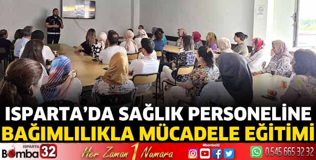 Sağlık personeline bağımlılıkla mücadele eğitimi