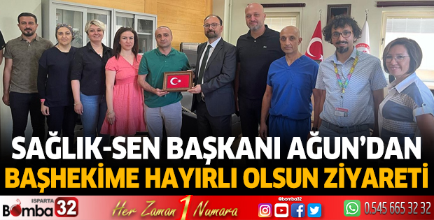 Sağlık-Sen Başkanı Ağun'dan Başhekime hayırlı olsun ziyareti