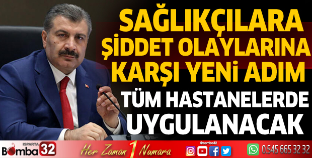 Sağlıkçılara şiddet olaylarına ilişkin yeni adım: Tüm hastanelerde uygulanacak