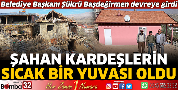 Şahan kardeşler yeni evlerine kavuştu
