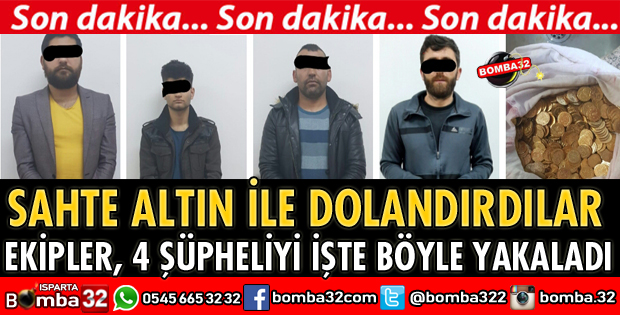 SAHTE ALTIN DOLANDIRICILARI YAKALANDI