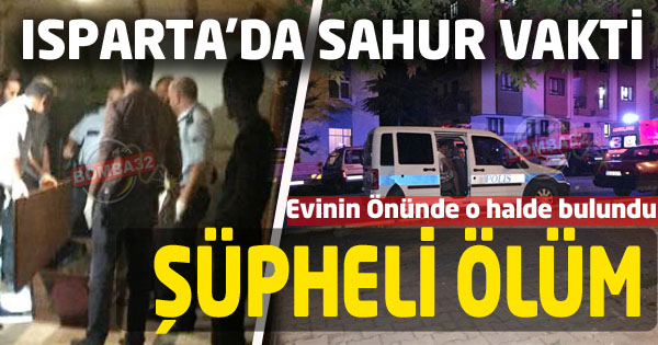 SAHUR VAKTİ ŞÜPHELİ ÖLÜM