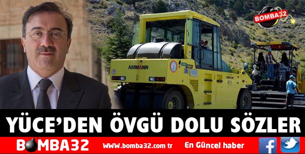 SAİD YÜCE ÖVGÜYLE BAHSETTİ