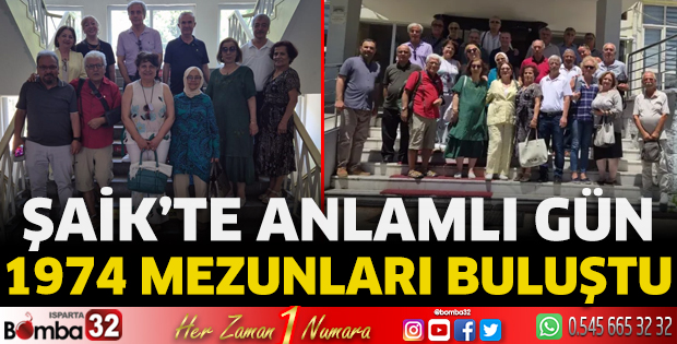 ŞAİK 1974 mezunları buluştu
