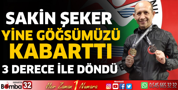 Sakin Şeker yine göğsümüzü kabarttı