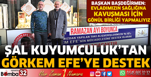 Şal Kuyumculuk’tan Görkem Efe’ye destek 