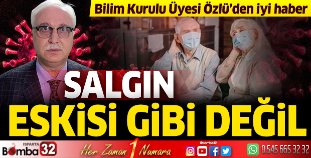 Salgın eskisi gibi değil