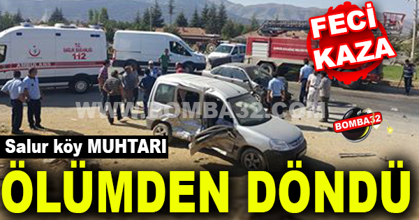 SALUR KÖY MUHTARI ÖLÜMDEN DÖNDÜ 