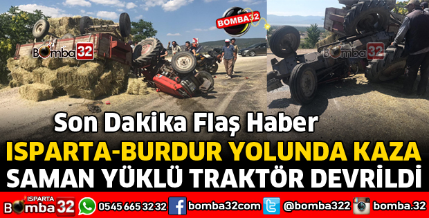 SAMAN YÜKLÜ TRAKTÖR DEVRİLDİ