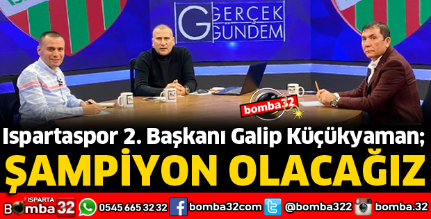 ŞAMPİYON OLACAĞIZ