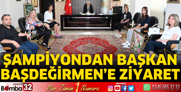Şampiyondan Başkan Başdeğirmen’e ziyaret