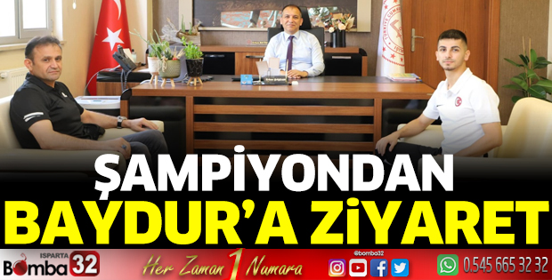Şampiyondan Baydur’a ziyaret
