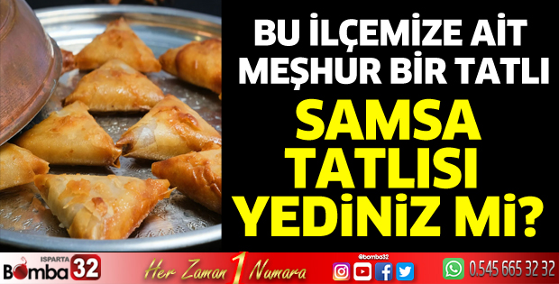 Samsa Tatlısını hiç denediniz mi?
