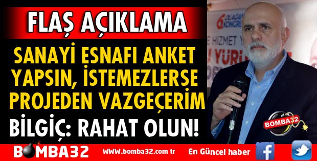 SANAYİ ESNAFI ANKET YAPSIN, İSTEMEZLERSE PROJEDEN VAZGEÇERİM