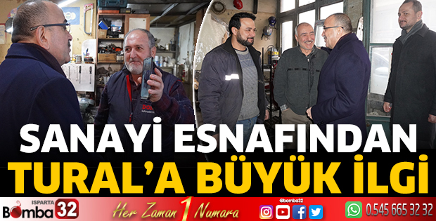 Sanayi esnafından Tural’a büyük ilgi
