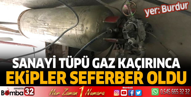 Sanayi tüpü gaz kaçırınca ekipleri seferber oldu