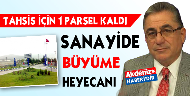 SANAYİDE BÜYÜME HEYECANI