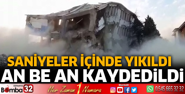 Saniyeler içinde yıkıldı