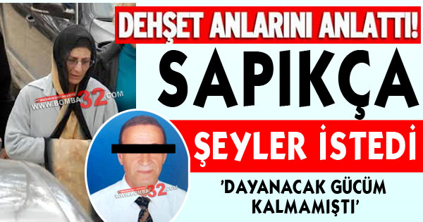 Sapıkça Şeyler İstedi