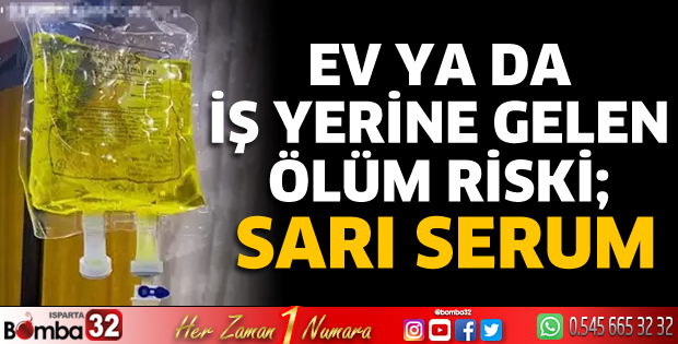 Sarı seruma dikkat