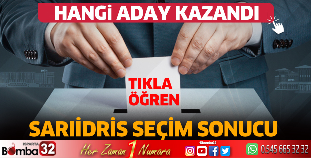Sarıidris'de hangi aday kazandı?