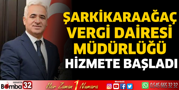 Şarkikaraağaç Vergi Dairesi  Müdürlüğü Hizmete Başladı