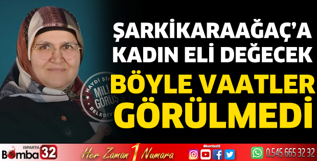 Şarkikaraağaç’a kadın eli değecek 