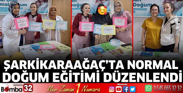 Şarkikaraağaç’ta normal doğum eğitimi düzenlendi