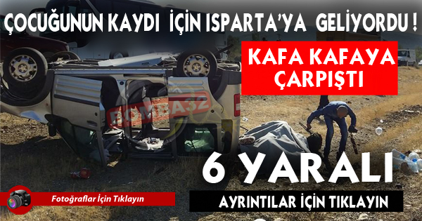 Şarkikaraağaç'da Feci Kaza!