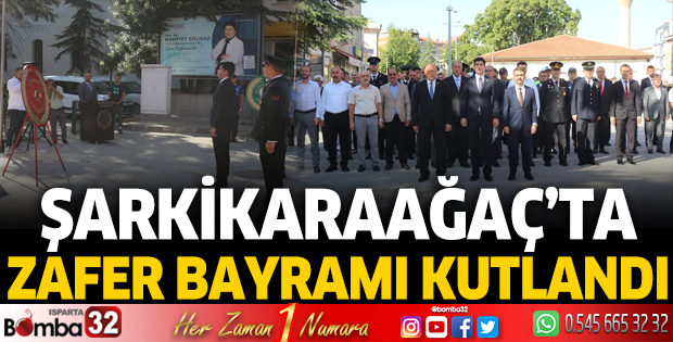 Şarkikaraağaç'ta 30 Ağustos coşkuyla kutlandı